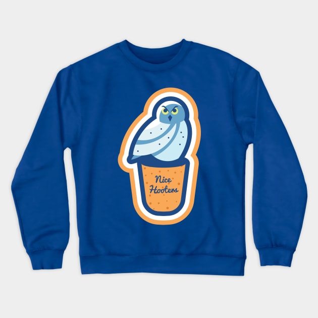 Nice Hooters Crewneck Sweatshirt by PaybackPenguin